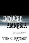 Induced Amnesia Book Cover_1 (1)